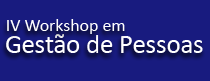 IV Workshop em Gestão de Pessoas